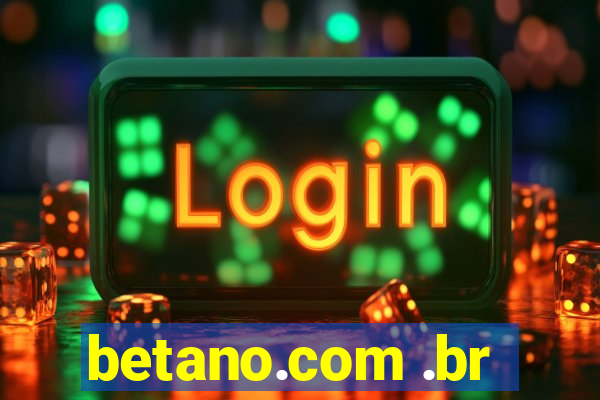 betano.com .br